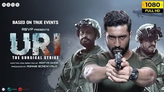 Uri The Surgical Strike Full Movie 2019 in Hindi Dubbed details amp review  Vicky Kaushal Mohit [upl. by Rosalind]