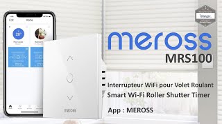 Meross Interrupteur WiFi pour Volet Roulant  Smart Wi Fi Roller Shutter Timer  Meross MRS100 [upl. by Oigufer]