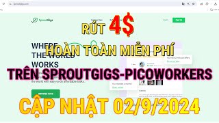 Rút 4 Hoàn Toàn Miễn Phí Trên SPROUTGIGS  Cập Nhật Ngày 0292024 [upl. by Rape215]