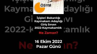 2022 Yılı İçişleri Bakanlığı Kaymakam Adaylığı Giriş Sınavı Ne Zaman Kaymakamlık Sınavı Ne Zaman [upl. by Alul]