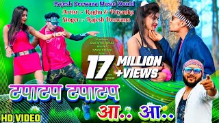 Tapa Tap Tapa Tap Aah Aah\\New Khortha Song 2022\\ Raghu amp Priyanka\\Rajesh Diwana Music world [upl. by Adnamaa]