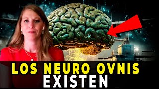 Confirman la EXISTENCIA DE LOS NEURO OVNIS entidades que nos visitan [upl. by Alig]