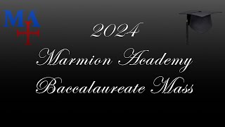 Marmion Academy Baccalaureate Mass 2024 [upl. by Adlei]