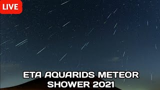 LIVE Eta Aquarids Meteor Shower 2021  Eta aquarids meteor shower 2021  meteor shower [upl. by Rebba]