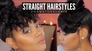 STRAIGHT HAIRSTYLES FOR NATURAL HAIR [upl. by Lurlene]