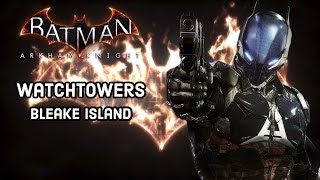 Batman Arkham Knight  Bleake Island Watchtower Locations Occupy Gotham [upl. by Kaufmann]