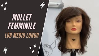 Taglio mullet femminile lob medio lungo [upl. by Murvyn]