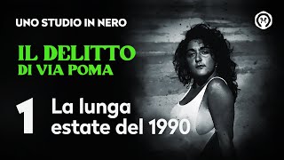 Il delitto di via Poma  La lunga estate del 1990 [upl. by Eillom218]