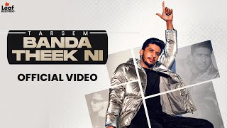 Banda Theek Ni Full Video Tarsem  Iris Music  Punjabi Songs 2023  Punjabi Songs [upl. by Muna]