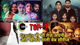 Zee5 Top 7 Best Web Series  Top Indian Web Series  Best Web Series on Zee5 [upl. by Chansoo772]