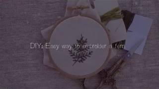 DIY Easy way to embroider a fern [upl. by Seuqramed88]