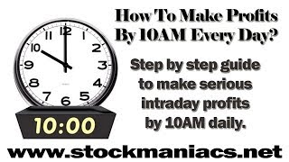 10AM Profit Strategy  2017s Most Profitable Trading Strategy [upl. by Ekez]