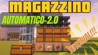 MAGAZZINO AUTOMATICO20 MINECRAFT TUTORIAL AGGIORNATO [upl. by Vasili121]