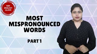 Mostly Mispronounced Words Part 1 [upl. by Basilius359]