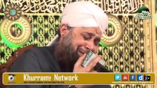 Roze ko daikhne ko aankhen taras rahi hain Emotional naat in crying by owais raza qadri [upl. by Llahsram]