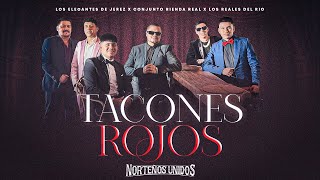 Tacones Rojos  Los Elegantes De Jerez x Conjunto Rienda Real x Los Reales Del Rio  Norteños Unidos [upl. by Sorips]