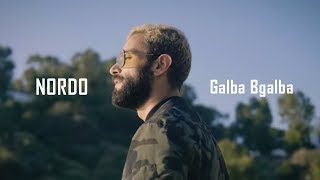 NORDO  Galba Bgalba Official Music Video  قْلبة بقْلبة [upl. by Raynor]