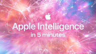 Apple Intelligence in 5 minutes [upl. by Aihtekal]