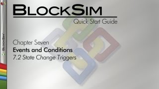 BlockSim 8 Quick Start Guide Chapter 72 State Change Triggers [upl. by Northington]