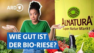 Alnatura im Check Hochwertige BioProdukte zum fairen Preis  Marktcheck SWR [upl. by Natsirc]