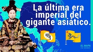 🇨🇳HISTORIA de CHINA IMPERIAL Dinastías MING y QING en 18 minutos🇨🇳  El Mapa de Sebas [upl. by Ratib]