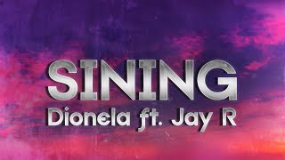 Dionela  sining Lyrics ft Jay R [upl. by Anema868]