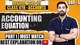 Accounting equations  Class 11  Accountancy  Part 1 [upl. by Hartwell]