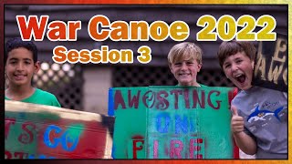 War Canoe  Camp Awosting  Session 3  2022 [upl. by Corron]