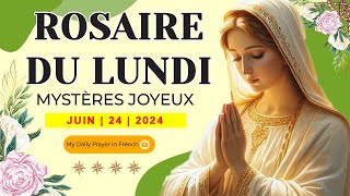 ROSAIRE DE GUÉRISON  MYSTÈRES JOYEUX ROSAIRE DU LUNDI🌹24 JUIN 2024 🙏🏻 CONNEXION AVEC DIEU [upl. by Etessil]