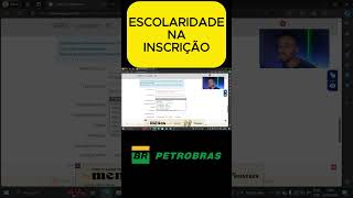 ESCOLARIDADE NA INSCRIÇÃO JOVEM APRENDIZ PETROBRAS [upl. by Oniskey]