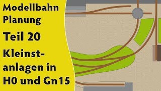 Modellbahn Planung Teil 20 – Kleinstanlagen H0 Spur 0 0e 135 und Gn15 [upl. by Tsew56]