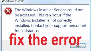 The Windows Installer service could not be accessed Contact your support personnel Solved [upl. by Alocin]