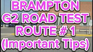 Brampton G2 Road Test Route  1  Important Tips [upl. by Neelahtak698]