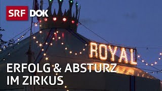 Zirkusfamilie Gasser – Vom Circus Royal bis zum Connyland  Reportage  SRF [upl. by Greenfield947]