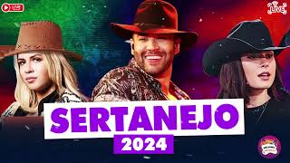 TOP SERTANEJO 2024 🎼 SERTANEJO AS MAIS TOCADAS 2024 🎼 MELHORES MÚSICAS DO SERTANEJO 2024 [upl. by Franck738]