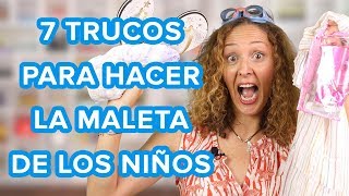 7 trucos para hacer la maleta de los niños ahorrando espacio  Trucos de madre 💁 [upl. by Novar54]