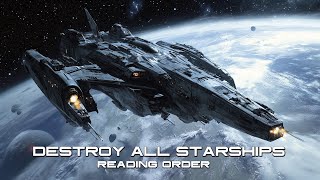 Destroy All Starships Reading Order  Free Full Length Military Science Fiction Audiobooks [upl. by Aratnahs950]