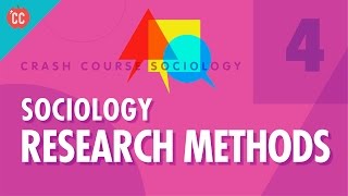 Sociology Research Methods Crash Course Sociology 4 [upl. by Munshi]