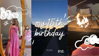 My 15th Birthday vlog [upl. by Weiser]