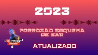 forrózão squema de bar atualizado2023 chama [upl. by Bernita767]