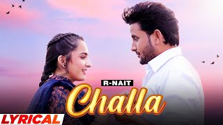 Challa Lyrical  R Nait  Laddi Gill  Sruishty Maan  Latest Punjabi Songs 2021  Speed Records [upl. by Sidra185]