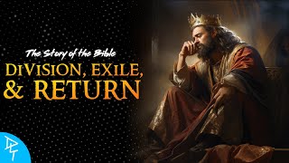 The Divided Kingdom Exile amp Return The Story of the Bible Part 10 [upl. by Llirrehs]