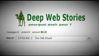 THE SILK ROAD  LE quotAMAZONquot DE LA DROGUE Deep Web Stories 2 [upl. by Ahsimik]