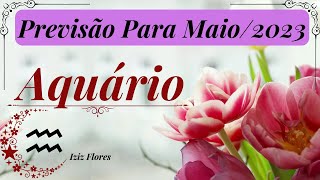 ♒️ SIGNO DE AQUÁRIO🔥 MAIO 2023 ➡️ UM MÊS DE GRANDES EMOÇÕES  ALGUÉM QUER VOLTAR A SE APROXIMAR [upl. by Chet]