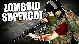 Project Zomboid But I Played it Like an Extraction Shooter  Supercut [upl. by Bonni]