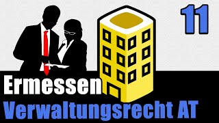 Ermessen der Verwaltung  Verwaltungsrecht AT 11 [upl. by Siseneg748]