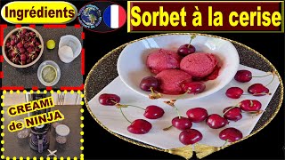 Recette pour NINJA CREAMi – Sorbet à la cerise [upl. by Enortna680]