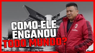 TUDO SOBRE A COMPRA DO MILAN A MAIOR FRAUDE DA HISTÓRIA ROSSONERA [upl. by Adnovahs]