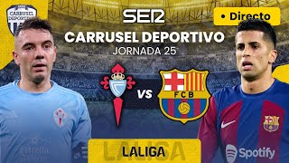 ⚽️CELTA vs BARCELONA EN DIRECTO LaLiga 2324 Jornada 25 Sonido Carrusel Deportivo [upl. by Aliet]