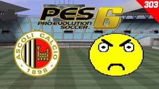 PES 6 Campionato Master 303  Ascoli  Pozzo Libera [upl. by Mariel]